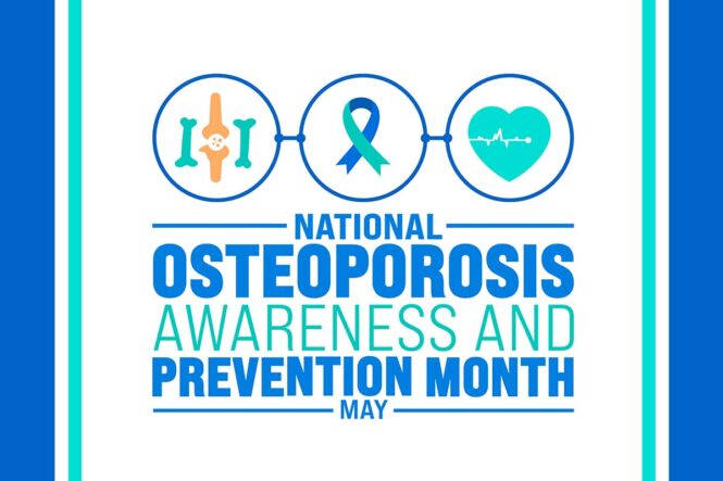 Osteoporosis Awareness and Prevention Month